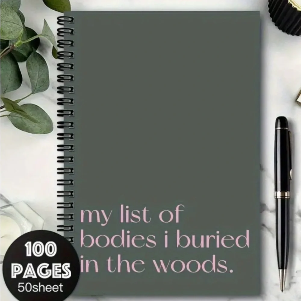 Gray/Sage Spiral Notebook with Sarcastic Pink Text ‘my list of bodies I buried’